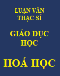 Tổ chức hoạt động nhóm trong dạy và học môn hoá học ở trường trung học phổ thông – phần hoá 10 chương trình nâng cao