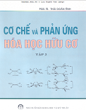 Cơ chế và phản ứng hóa học hữu cơ (Tập 2)