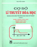 Cơ sở lí thuyết hóa học-Phần 2- Nhiệt động hóa học-động hóa học- Điện hóa học