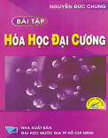 Bài tập hóa đại cương (tự luận và trắc nghiệm)- Nguyễn Đức Chung