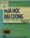 Hóa học đại cương (Tập 2)-Từ lý thuyết đến ứng dụng