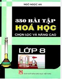 350 Bài tập Hóa Học chọn lọc và nâng cao lớp 8-Ngô Ngọc An