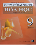 Thiết kế bài giảng hóa học 9 (Tập 1)- Cao Cự Giác