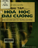 Bài tập Hóa học đại cương- dành cho SV các trường cao đẳng-Lê Mậu Quyền