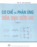 Cơ chế và phản ứng hóa học hữu cơ (Tập 2)- Thái Doãn Tĩnh