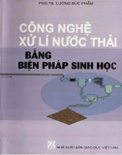 Công nghệ xử lý nước thải bằng biện pháp sinh học- PGS. TS. Lương Đức Phẩm