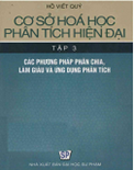  Cơ sở phân hóa học phân tích hiện đại (Tập 3)- Hồ Viết Quý