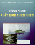 Công nghệ chất thơm thiên nhiên-  Nguyễn Năng Vinh,Nguyễn Thị Minh Tú