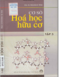 Cơ sở hóa học hữu cơ (Tập 3)- Thái Doãn Tĩnh