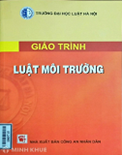 Giáo trình Luật môi trường- Trường ĐH Luật Hà Nội