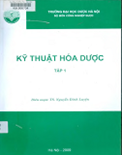 Kỹ thuật hóa dược Tập 1- TS. Nguyễn Đình Luyện