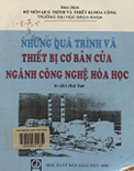 Những quá trình và thiết bị cơ bản của ngành công nghệ Hóa học- Trường ĐH Bách Khoa