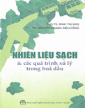 Nhiên liệu sạch và các quá trình xử lý trong Hóa dầu- Đinh Thị Ngọ- Nguyễn Khánh Diệu Hồng