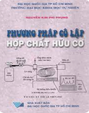 Phương pháp cô lập hợp chất hữu cơ- GS. Nguyễn Kim Phi Phụng