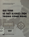 Quá trình và thiết bị khuấy trộn trong công nghệ- GS. TSKH. Nguyễn Minh Tuyển