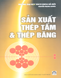 Sản xuất thép tấm và thép băng- Nguyễn trong Giảng