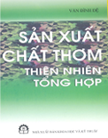 Sản xuất chất thơm thiên nhiên tổng hợp- Văn Đình Đệ