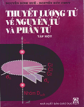 Thuyết lượng tử về nguyên tử và phân tử tập 1- Nguyễn Đình Huề- Nguyễn Đức Chuy