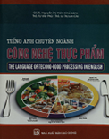 Tiếng Anh chuyên ngành công nghệ thực phẩm- GS.TS. Nguyễn Thị Hiền