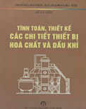 Tính toán, thiết kế các chi tiết thiết bị hóa chất và dầu khí- Hồ Lê Viên