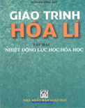 Hóa lí tâp 2- Nhiệt động lực học hóa học- Nguyễn Đình Huề