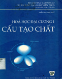 Hóa học đại cương 1- Cấu tạo chất- Trần Thành Huế