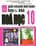 Kỹ thuật giải nhanh bài toán hay và khó Hóa học 10- Nguyễn Xuân Trường