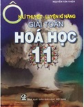 Ôn lý thuyết - Luyện kĩ năng giải toán Hóa học 11- Phạm Trương