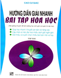 Hướng dẫn giải nhanh bài tập hóa học (Tập 2)-Cao Cự Giác