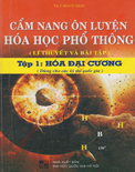 Cẩm nang ôn luyện hóa học phổ thông (Tập 1)- Hóa đại cương- Cao Cự Giác