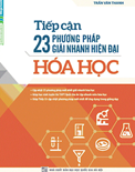 Tiếp cận 23 phương pháp giải nhanh hiện đại hóa học- Trần Văn Thanh