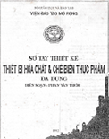 Sổ tay thiết kế thiết bị hóa chất và chế biến thực phẩm đa dụng- Phan Văn Thơm