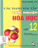 Các dạng bài tập trắc nghiệm hóa học 12- Ngô Ngọc An
