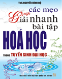 Các mẹo giúp giải nhanh bài tập hóa học- Nguyễn Đình Độ