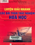 Luyện giải nhanh các bài toán trắc nghiệm hóa học- Nguyễn Hữu Thạc