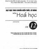 Dạy học theo chuẩn kiến thức, kĩ năng môn Hóa học lớp 12- Nguyễn Thị Sửu 