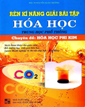 Rèn luyện kỹ năng giải bài tập hóa học THPT. Chuyên đề hóa học phi kim- Nguyễn Xuân Trường