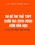 98 đề thi thử THPT Quốc gia 2019-2020 Môn Hóa