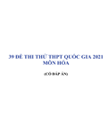 39 đề thi thử THPT Quốc gia 2021 môn hóa học Có đáp án