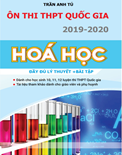Ôn thi THPT Quốc Gia 2019-2020 - môn Hóa Học