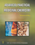 Advanced Practical Medicinal Chemistry – Theory-Methodology-Purification-Usages- Ashutosh Kar