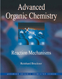 Advanced Organic Chemistry - Reaction Mechanisms- Reinhard Bruckner