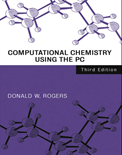 Computational Chemistry Using the PC (3rd Edition)- Donald W. Rogers