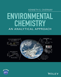 Environmental Chemistry: An Analytical Approach- Kenneth Overway