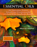 Essential Oils: art, agriculture, science, industry and entrepreneurship (a focus on the asia-pacific region- Murray Hunter