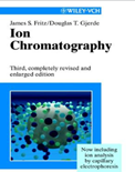 Ion Chromatography (3rd, Completely Revised and Enlarged Edition)- James S. Fritz