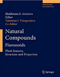 Natural Compounds Flavonoids Plant Sources, Structure and Properties- Shakhnoza S. Azimova