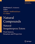 Natural Compounds Natural Sesquiterpene Esters Plant Sources, Structure and Properties- Shakhnoza S. Azimova