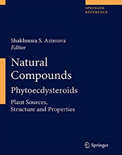 Natural Compounds Phytoecdysteroids Plant Sources, Structure and Properties- Shakhnoza S. Azimova