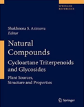 Natural Compounds Cycloartane Triterpenoids and Glycosides Plant Sources, Structure and Properties-Shakhnoza S. Azimova
